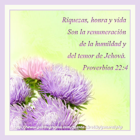 Proverbios 22.4